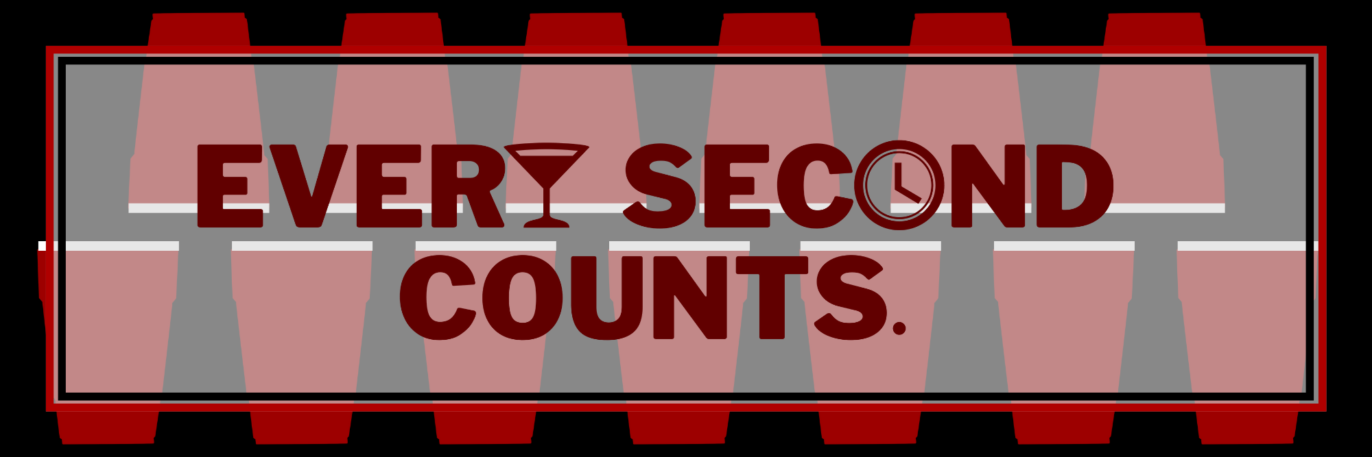 Red and black banner with red cups in the backgroud that says "every second counts"